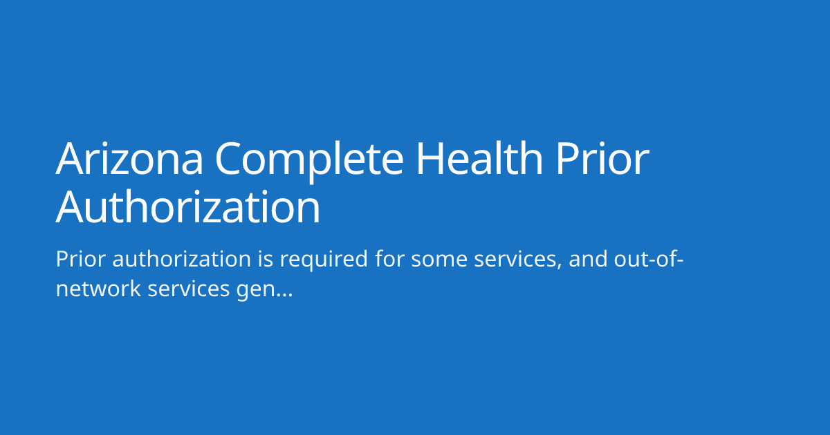 Arizona Complete Health Prior Authorization