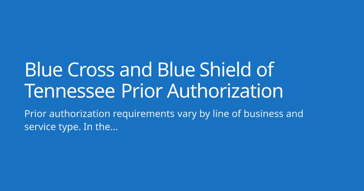 Blue Cross and Blue Shield of Tennessee Prior Authorization
